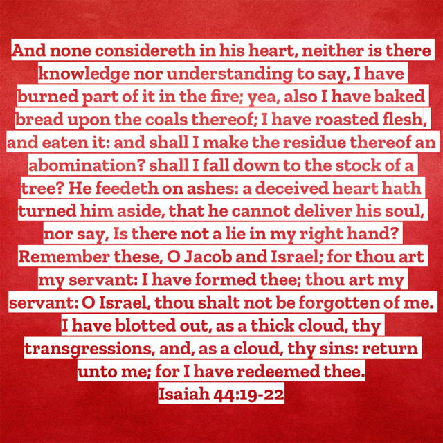 Isaiah-44:19-22
