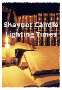 Shavuot-Candle-Lighting-Times-2