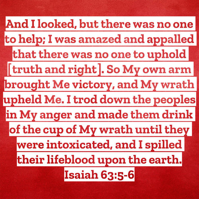 Isaiah63-5-6